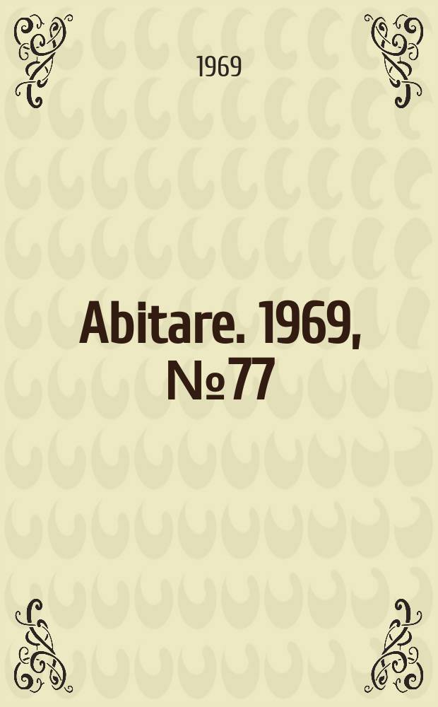 Abitare. 1969, №77
