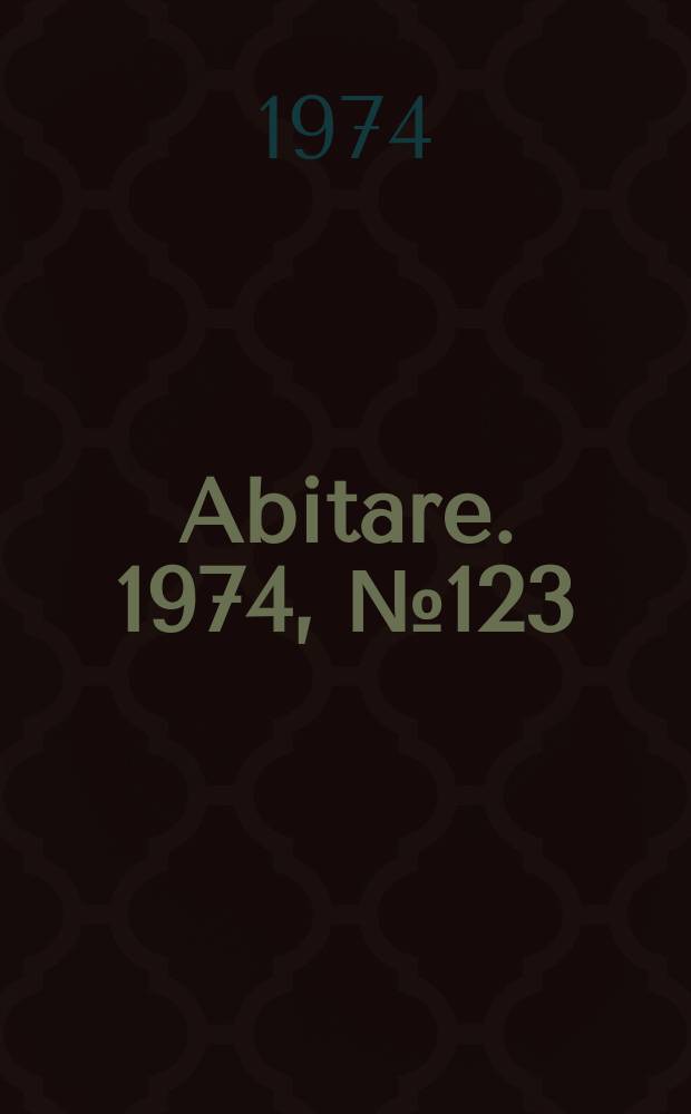 Abitare. 1974, №123