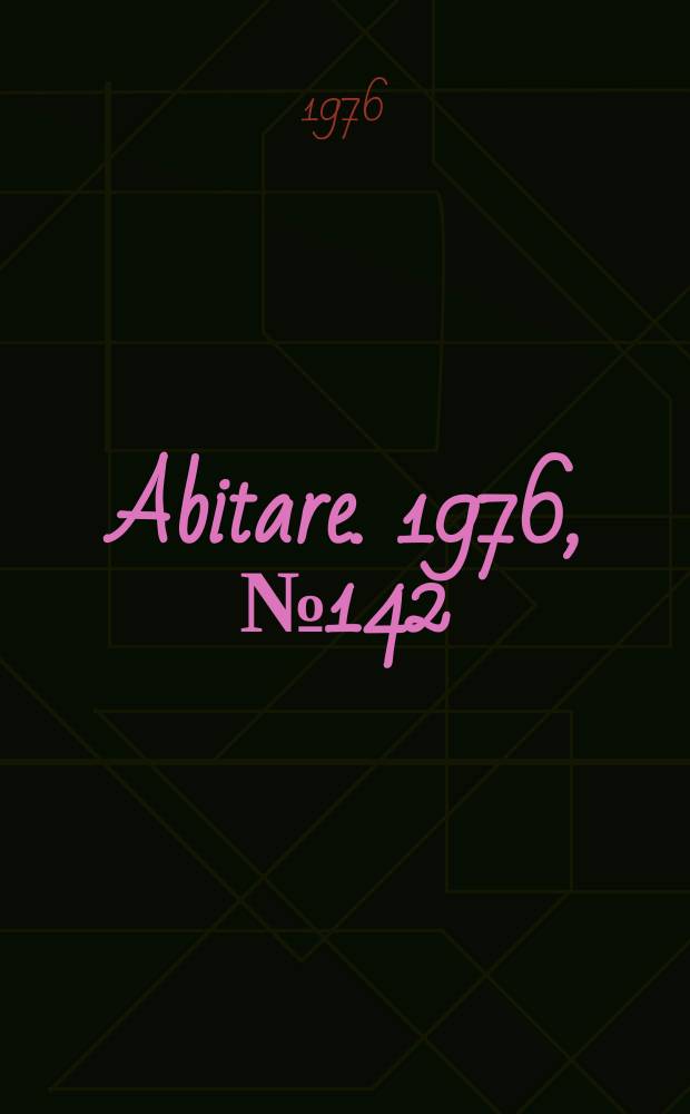 Abitare. 1976, №142