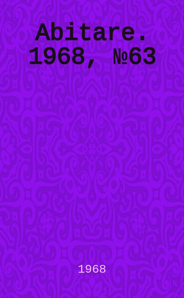 Abitare. 1968, №63