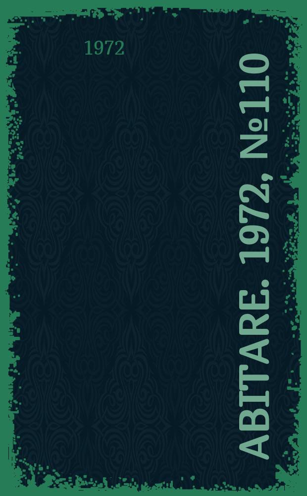 Abitare. 1972, №110