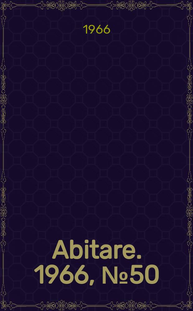 Abitare. 1966, №50