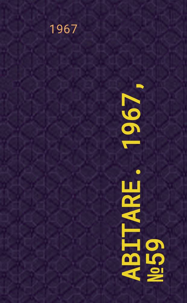 Abitare. 1967, №59