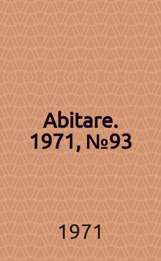 Abitare. 1971, №93