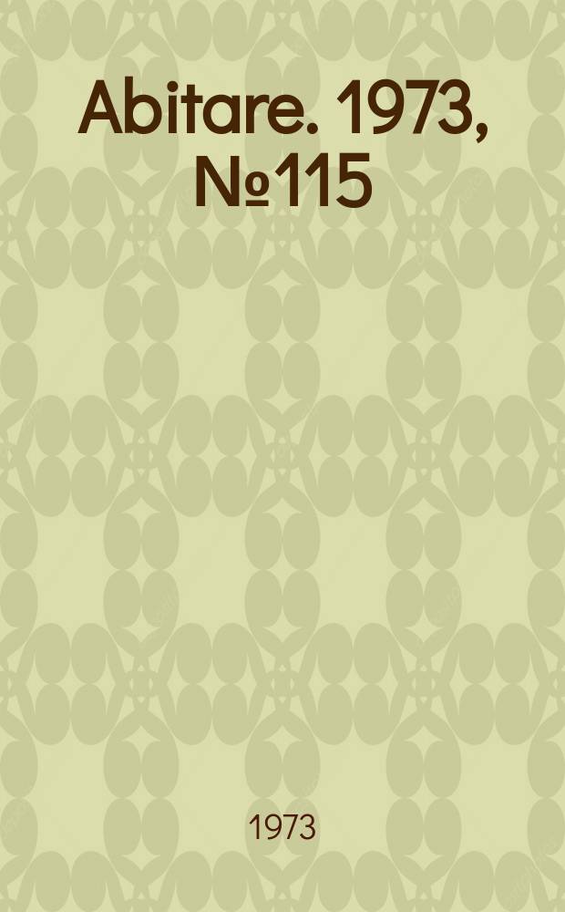 Abitare. 1973, №115