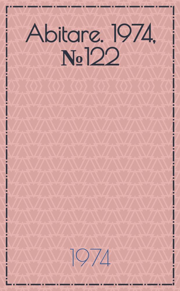 Abitare. 1974, №122