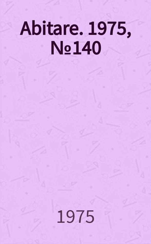 Abitare. 1975, №140