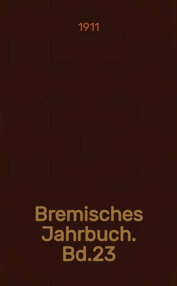 Bremisches Jahrbuch. Bd.23