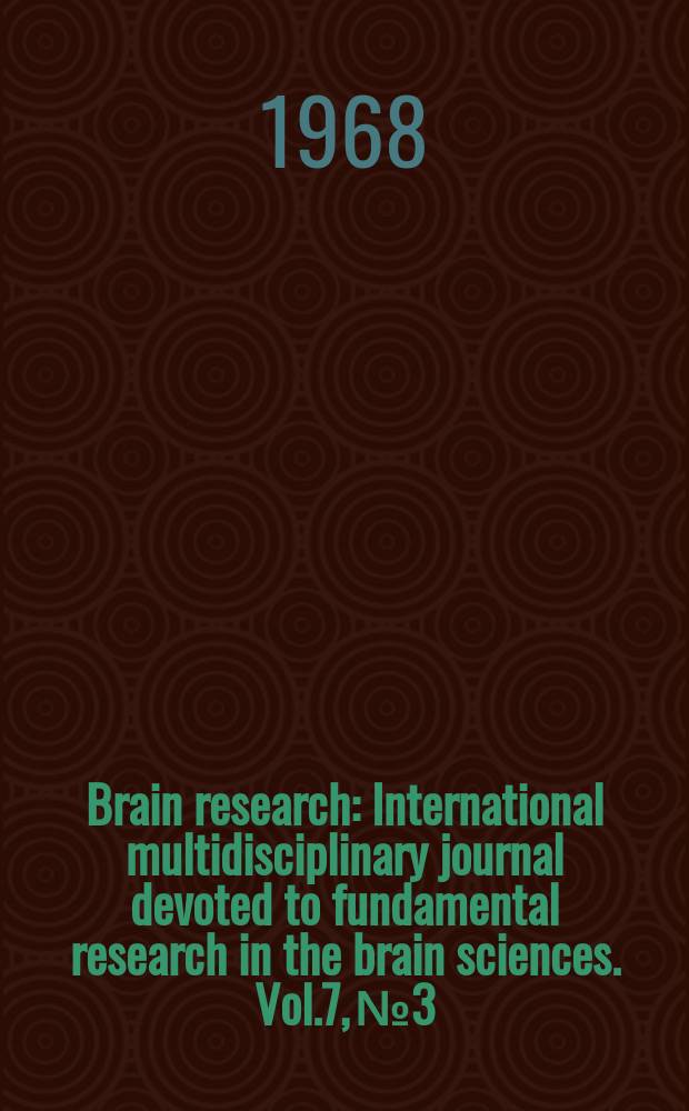Brain research : International multidisciplinary journal devoted to fundamental research in the brain sciences. Vol.7, №3