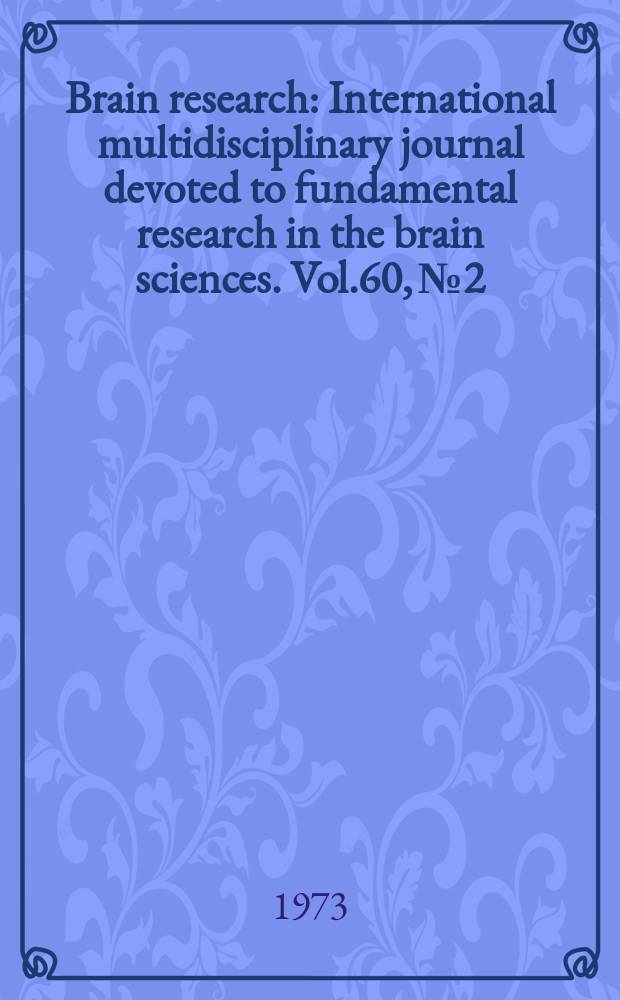 Brain research : International multidisciplinary journal devoted to fundamental research in the brain sciences. Vol.60, №2