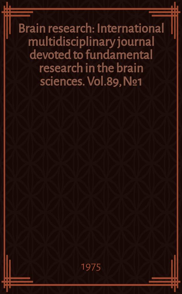 Brain research : International multidisciplinary journal devoted to fundamental research in the brain sciences. Vol.89, №1