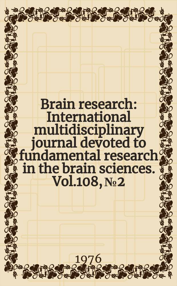 Brain research : International multidisciplinary journal devoted to fundamental research in the brain sciences. Vol.108, №2