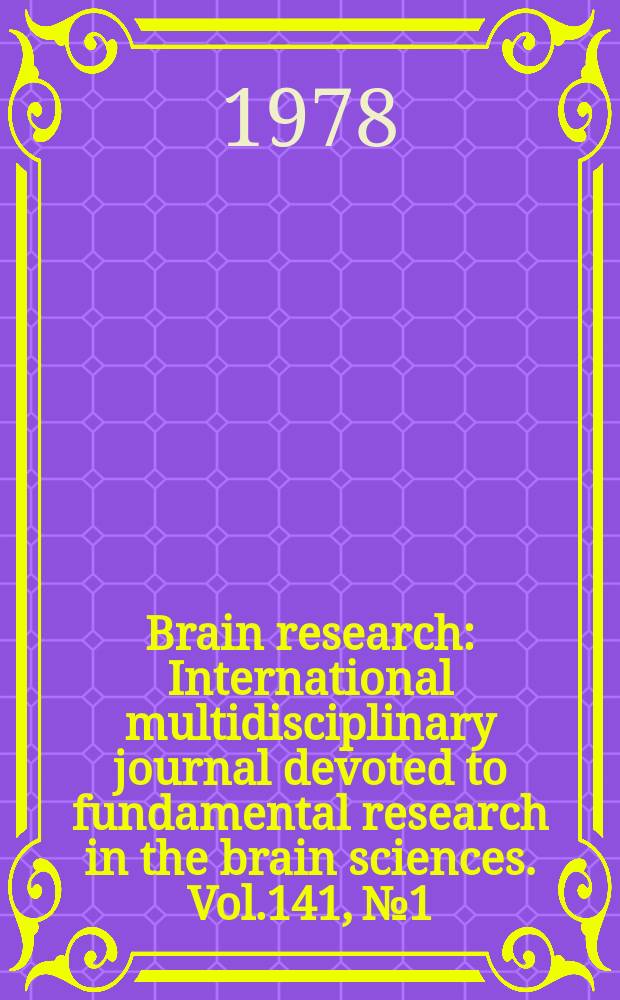 Brain research : International multidisciplinary journal devoted to fundamental research in the brain sciences. Vol.141, №1
