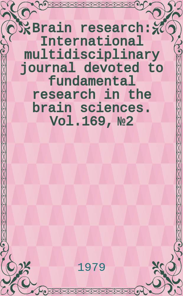 Brain research : International multidisciplinary journal devoted to fundamental research in the brain sciences. Vol.169, №2