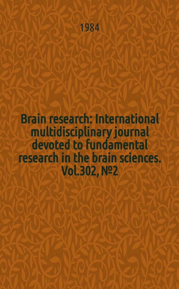 Brain research : International multidisciplinary journal devoted to fundamental research in the brain sciences. Vol.302, №2