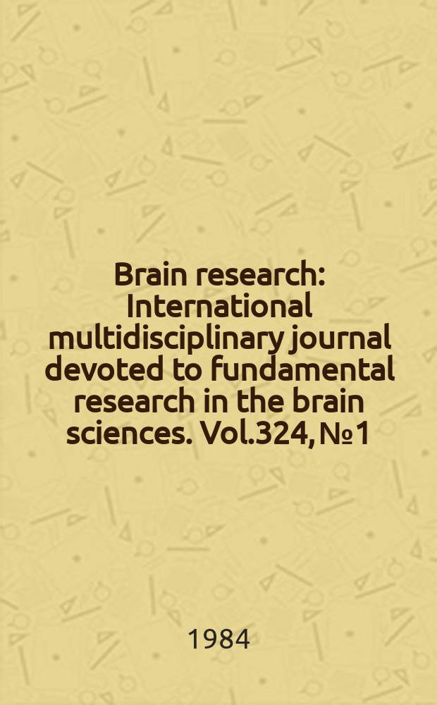 Brain research : International multidisciplinary journal devoted to fundamental research in the brain sciences. Vol.324, №1