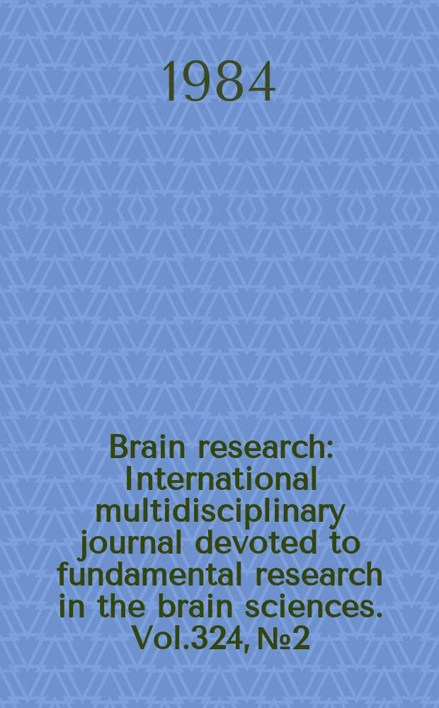 Brain research : International multidisciplinary journal devoted to fundamental research in the brain sciences. Vol.324, №2