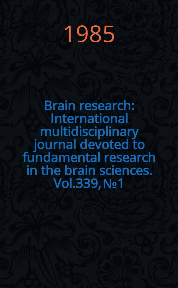 Brain research : International multidisciplinary journal devoted to fundamental research in the brain sciences. Vol.339, №1