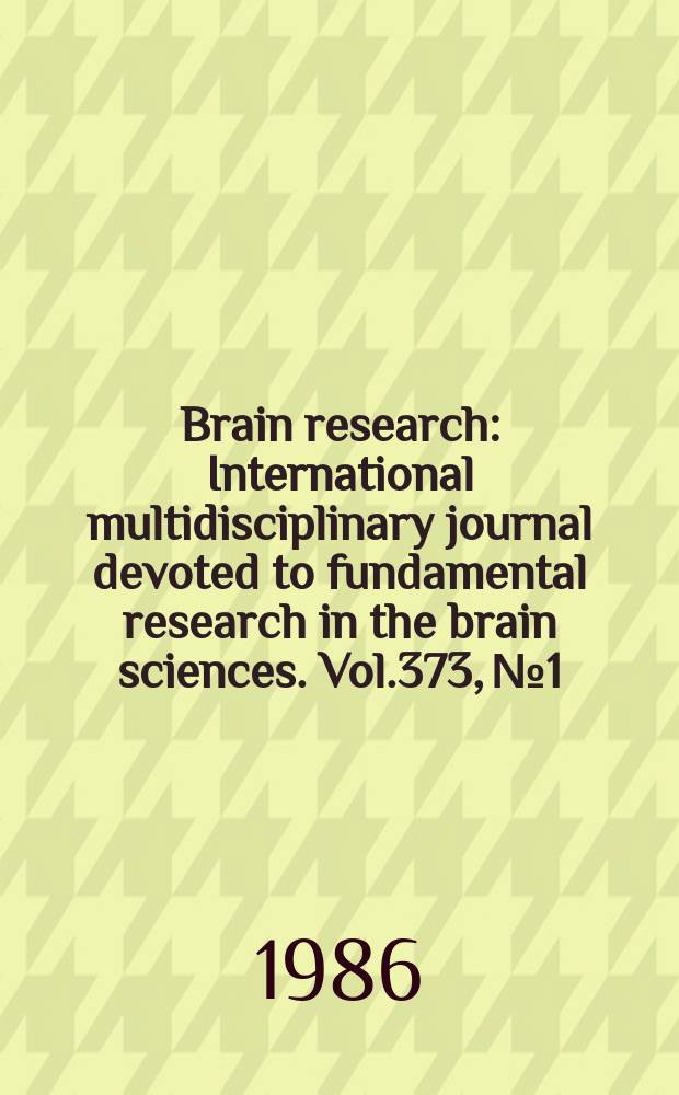 Brain research : International multidisciplinary journal devoted to fundamental research in the brain sciences. Vol.373, №1/2