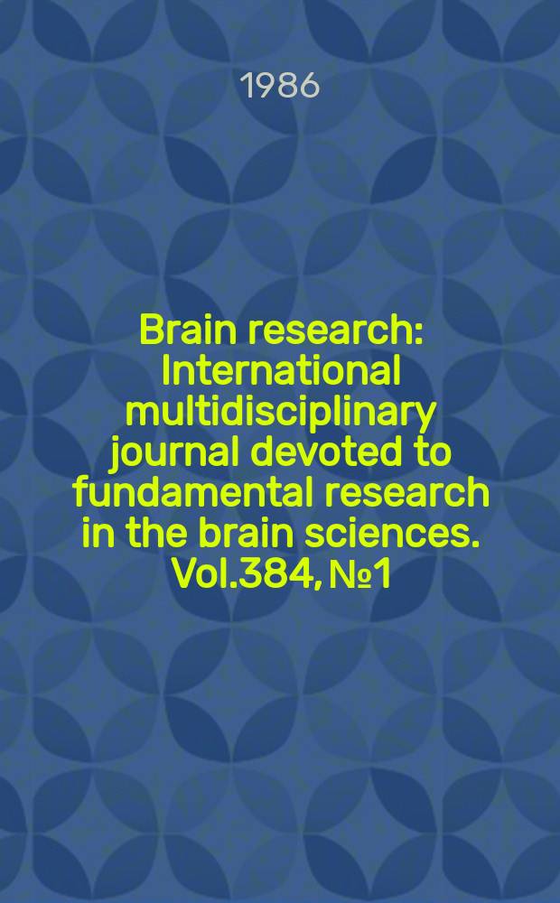 Brain research : International multidisciplinary journal devoted to fundamental research in the brain sciences. Vol.384, №1
