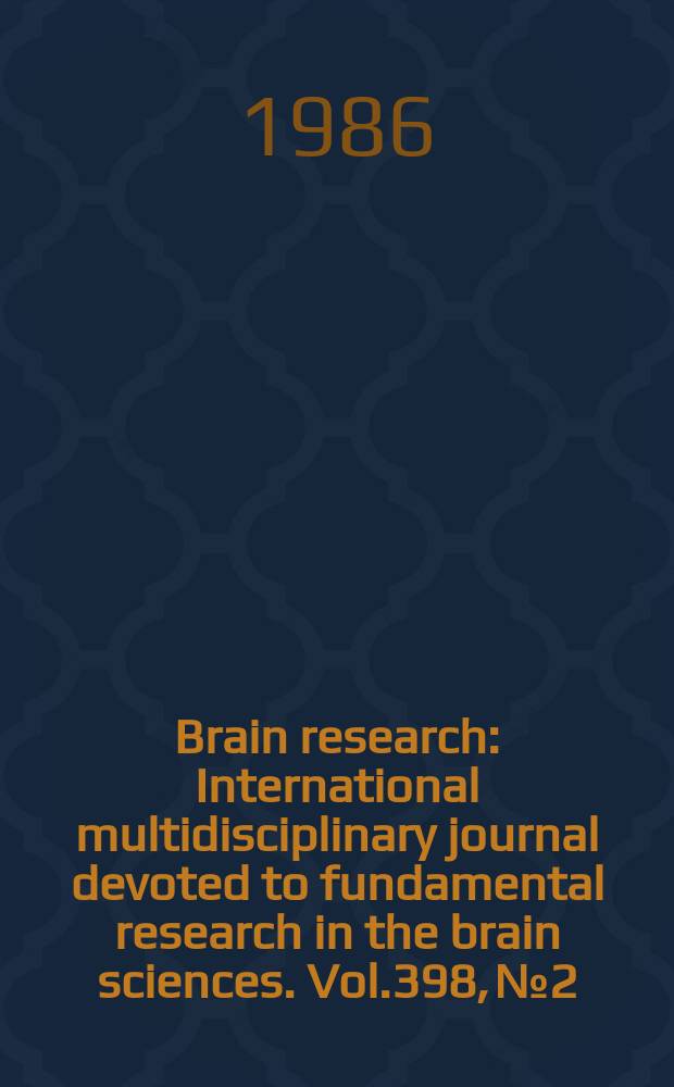 Brain research : International multidisciplinary journal devoted to fundamental research in the brain sciences. Vol.398, №2