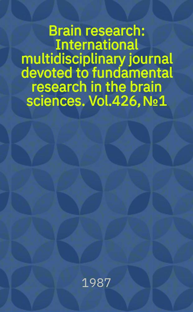 Brain research : International multidisciplinary journal devoted to fundamental research in the brain sciences. Vol.426, №1