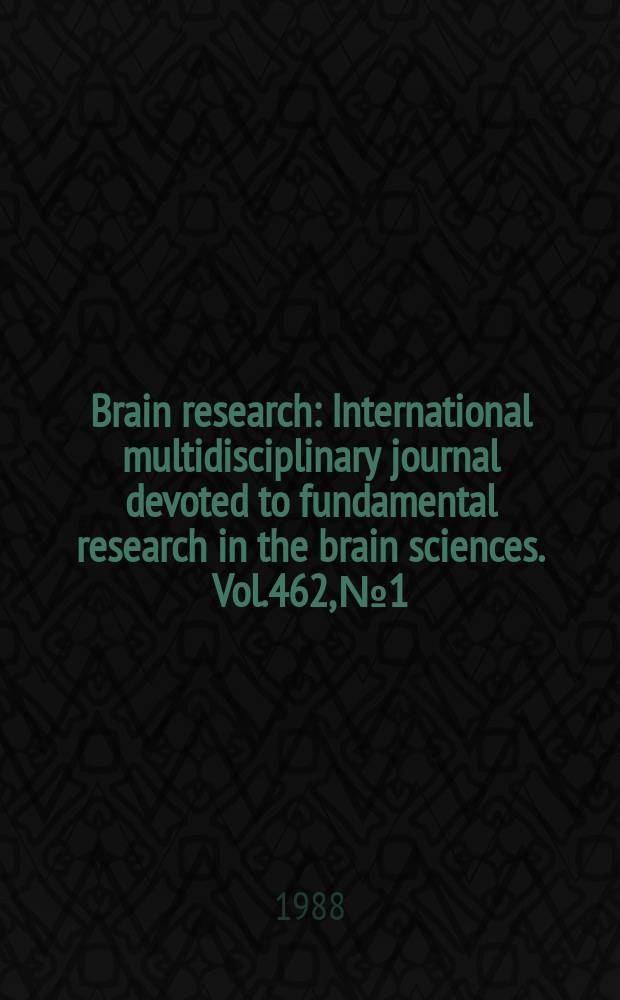 Brain research : International multidisciplinary journal devoted to fundamental research in the brain sciences. Vol.462, №1