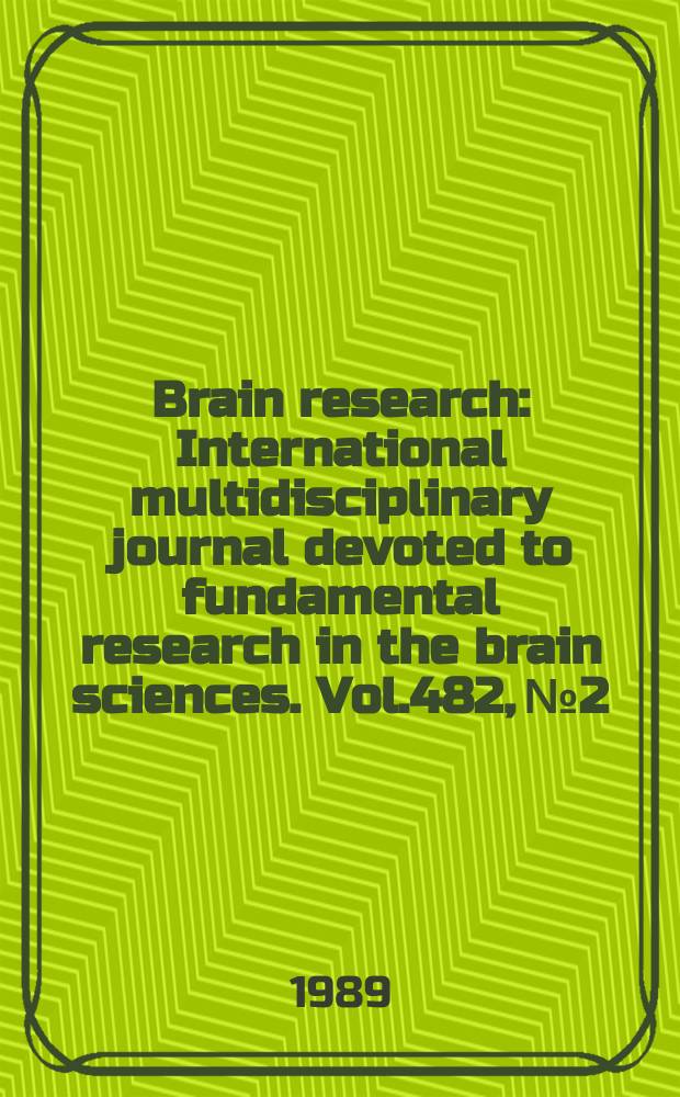 Brain research : International multidisciplinary journal devoted to fundamental research in the brain sciences. Vol.482, №2
