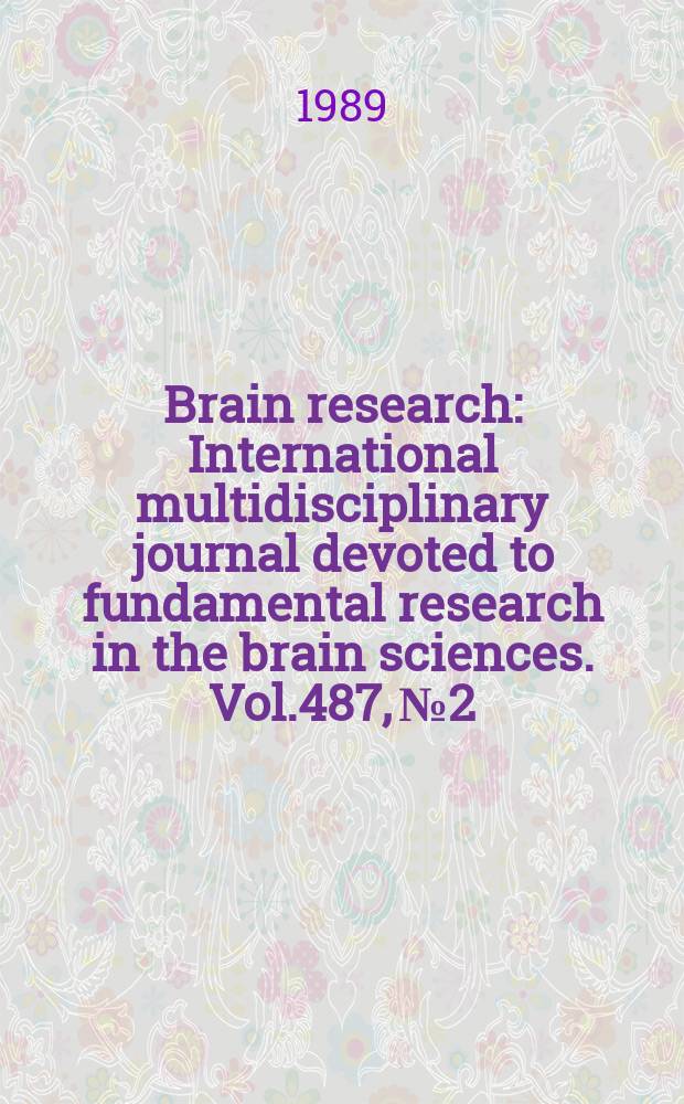 Brain research : International multidisciplinary journal devoted to fundamental research in the brain sciences. Vol.487, №2