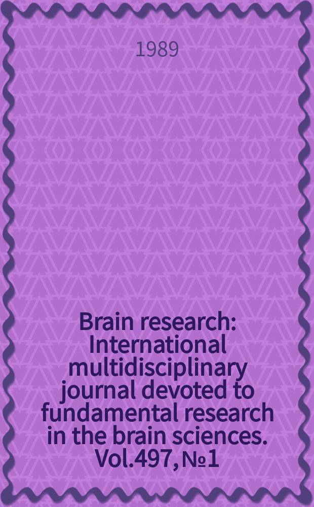 Brain research : International multidisciplinary journal devoted to fundamental research in the brain sciences. Vol.497, №1