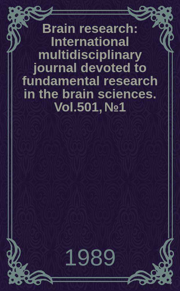 Brain research : International multidisciplinary journal devoted to fundamental research in the brain sciences. Vol.501, №1