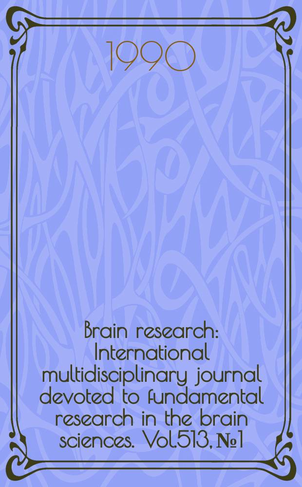 Brain research : International multidisciplinary journal devoted to fundamental research in the brain sciences. Vol.513, №1
