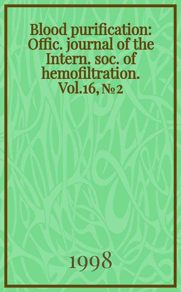 Blood purification : Offic. journal of the Intern. soc. of hemofiltration. Vol.16, №2