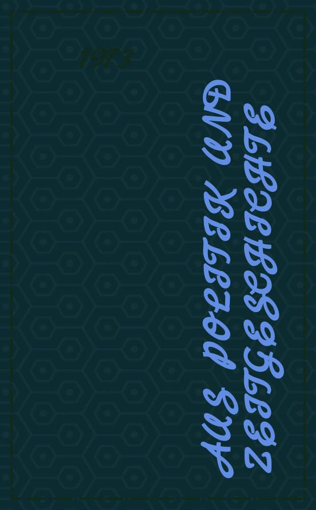 Aus Politik und Zeitgeschichte : Beil. zur Wochenzeitung Das Parlament. 1973, №15