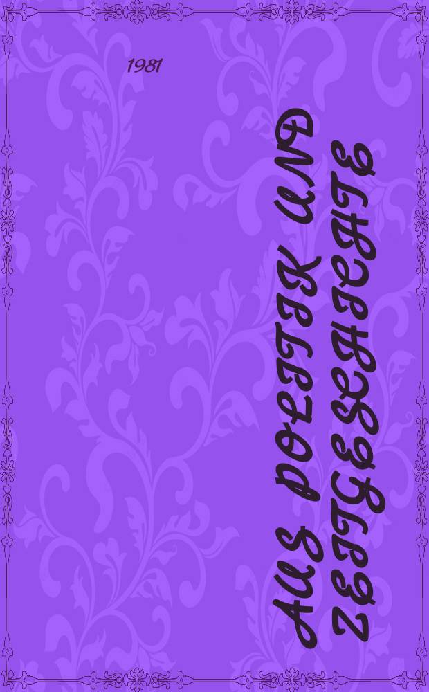 Aus Politik und Zeitgeschichte : Beil. zur Wochenzeitung Das Parlament. 1981, №50