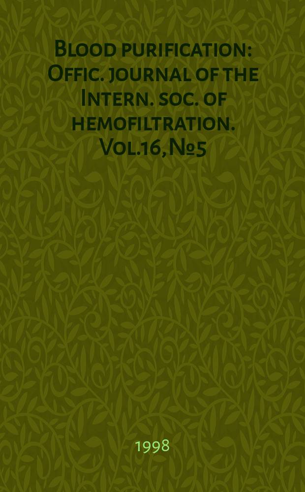 Blood purification : Offic. journal of the Intern. soc. of hemofiltration. Vol.16, №5