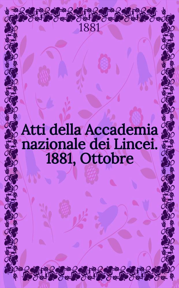 Atti della Accademia nazionale dei Lincei. 1881, Ottobre