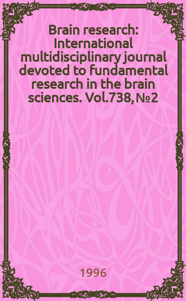 Brain research : International multidisciplinary journal devoted to fundamental research in the brain sciences. Vol.738, №2