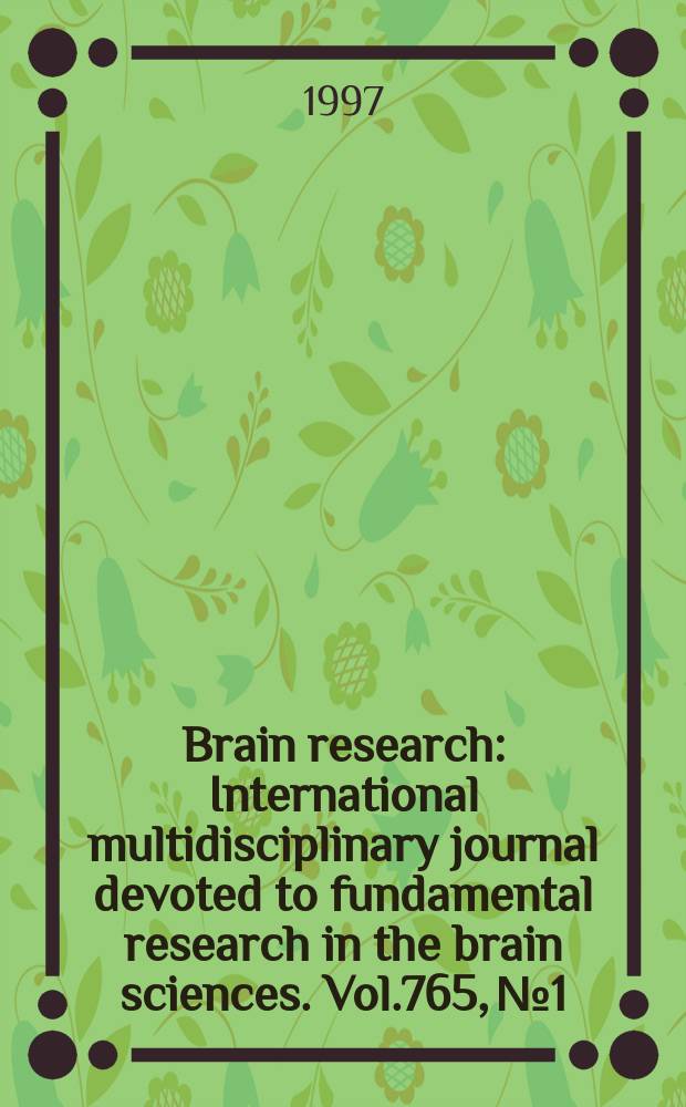 Brain research : International multidisciplinary journal devoted to fundamental research in the brain sciences. Vol.765, №1
