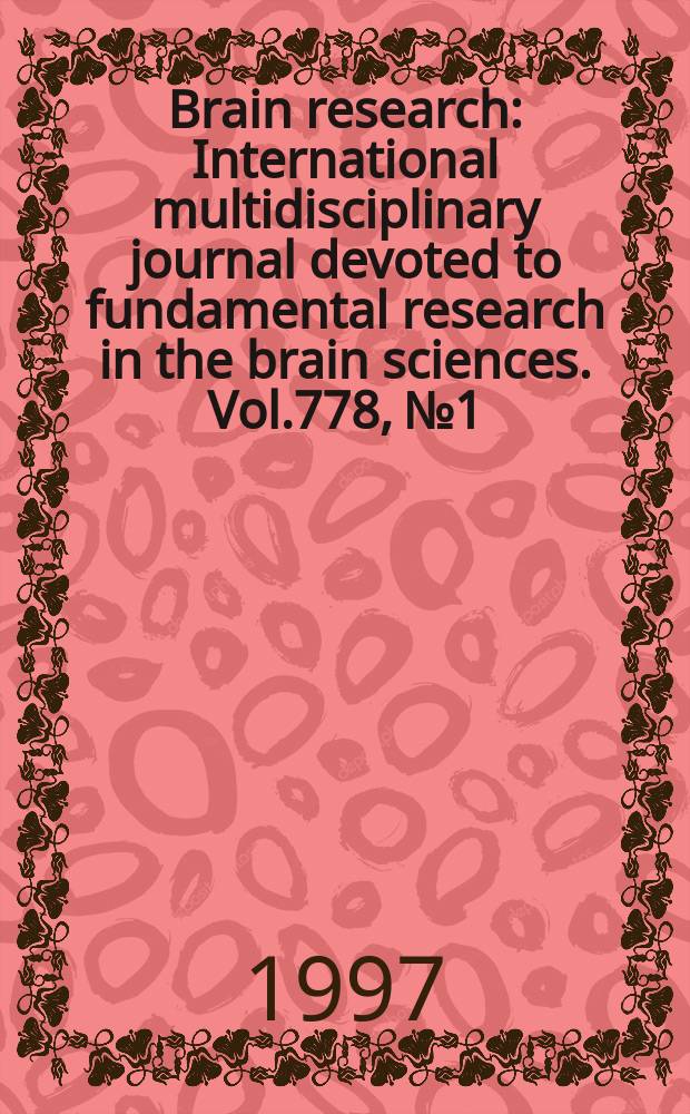 Brain research : International multidisciplinary journal devoted to fundamental research in the brain sciences. Vol.778, №1