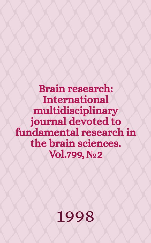 Brain research : International multidisciplinary journal devoted to fundamental research in the brain sciences. Vol.799, №2