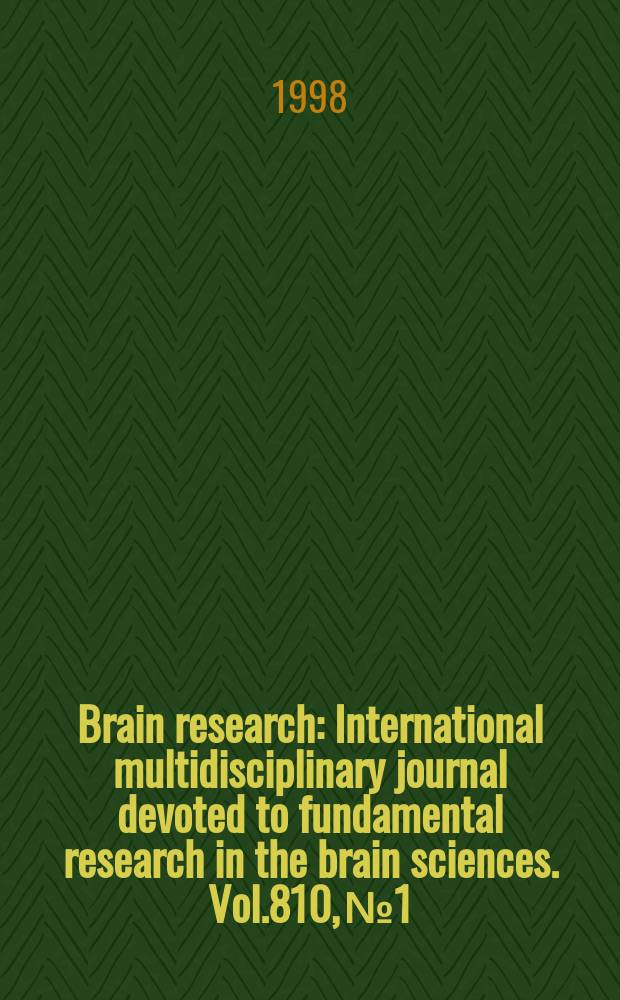 Brain research : International multidisciplinary journal devoted to fundamental research in the brain sciences. Vol.810, №1/2