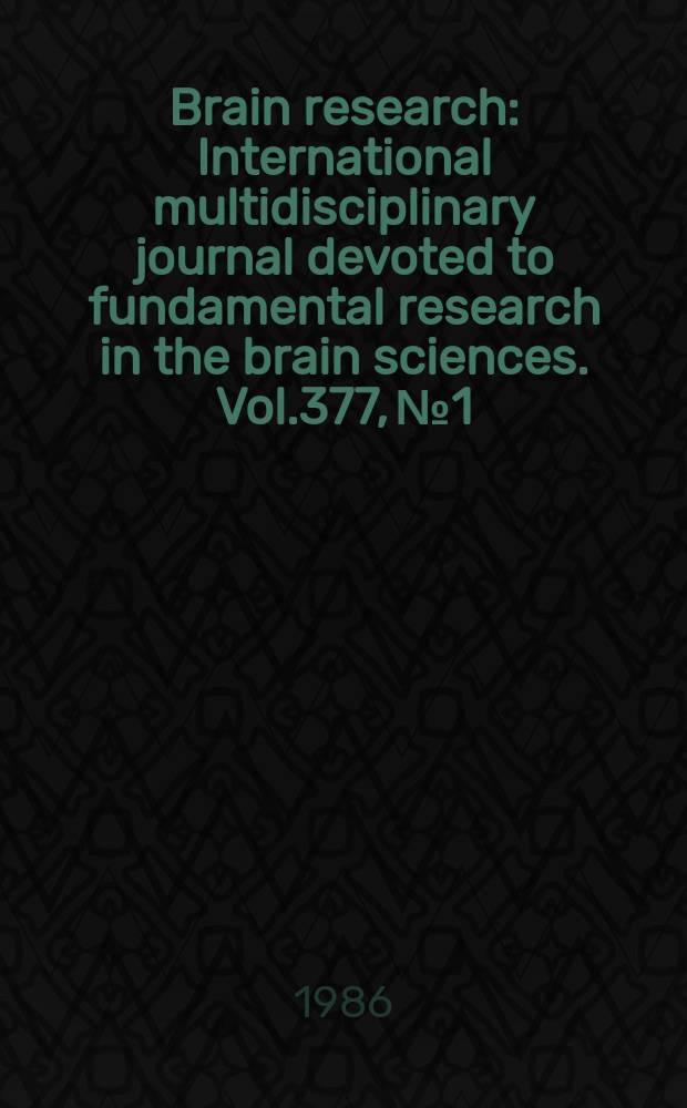 Brain research : International multidisciplinary journal devoted to fundamental research in the brain sciences. Vol.377, №1