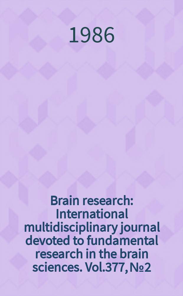 Brain research : International multidisciplinary journal devoted to fundamental research in the brain sciences. Vol.377, №2