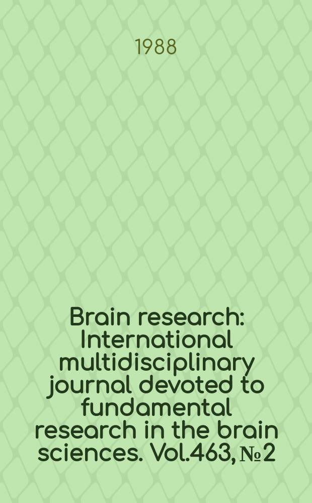 Brain research : International multidisciplinary journal devoted to fundamental research in the brain sciences. Vol.463, №2