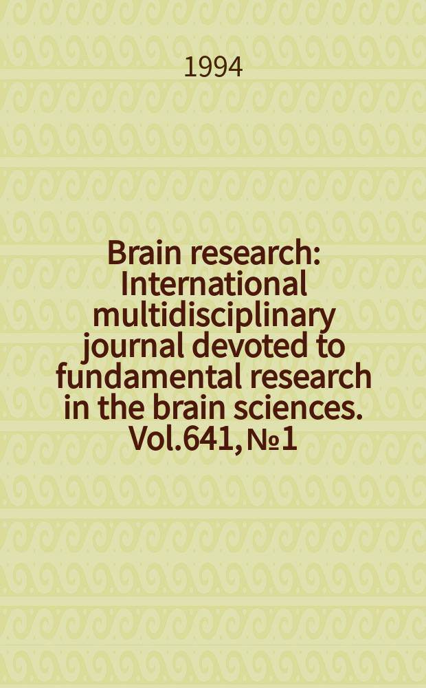 Brain research : International multidisciplinary journal devoted to fundamental research in the brain sciences. Vol.641, №1