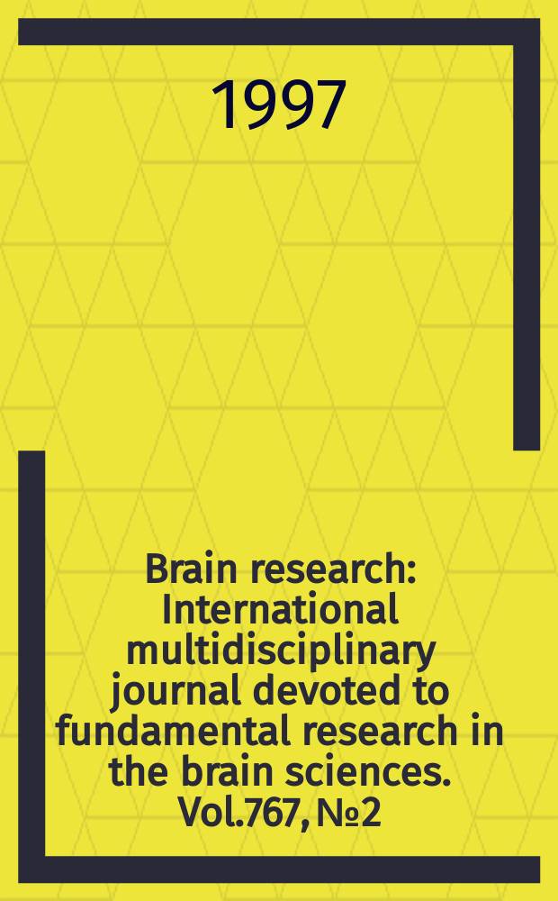 Brain research : International multidisciplinary journal devoted to fundamental research in the brain sciences. Vol.767, №2