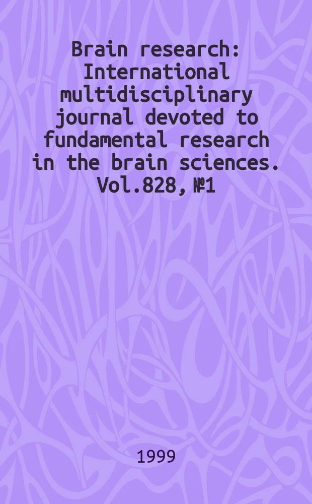 Brain research : International multidisciplinary journal devoted to fundamental research in the brain sciences. Vol.828, №1/2