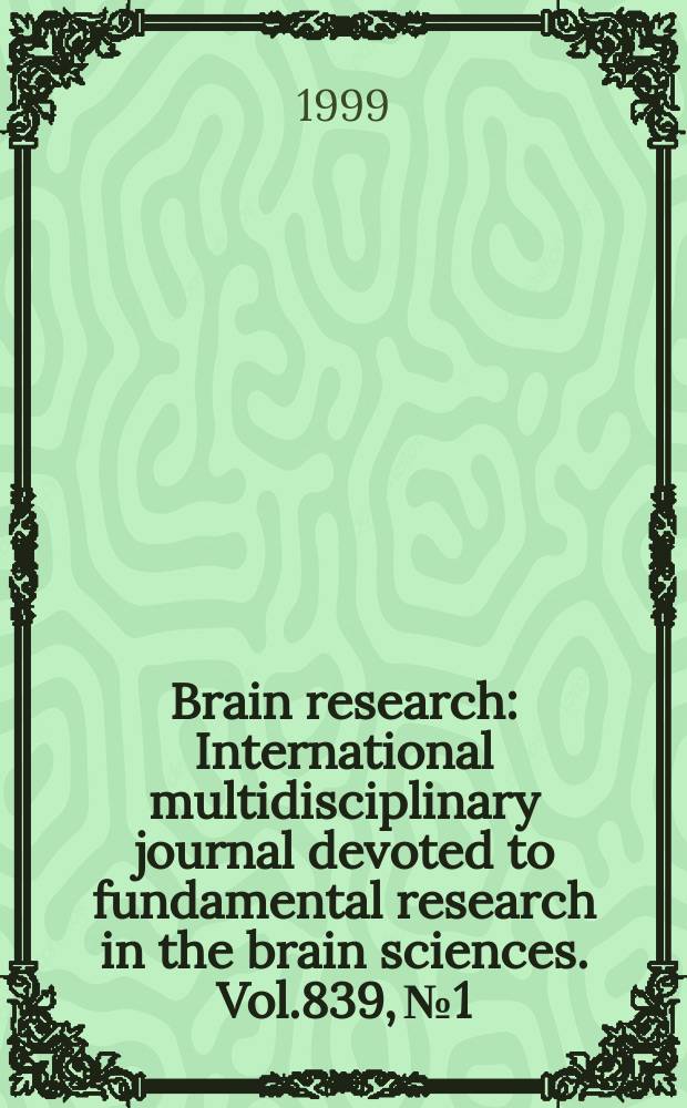 Brain research : International multidisciplinary journal devoted to fundamental research in the brain sciences. Vol.839, №1