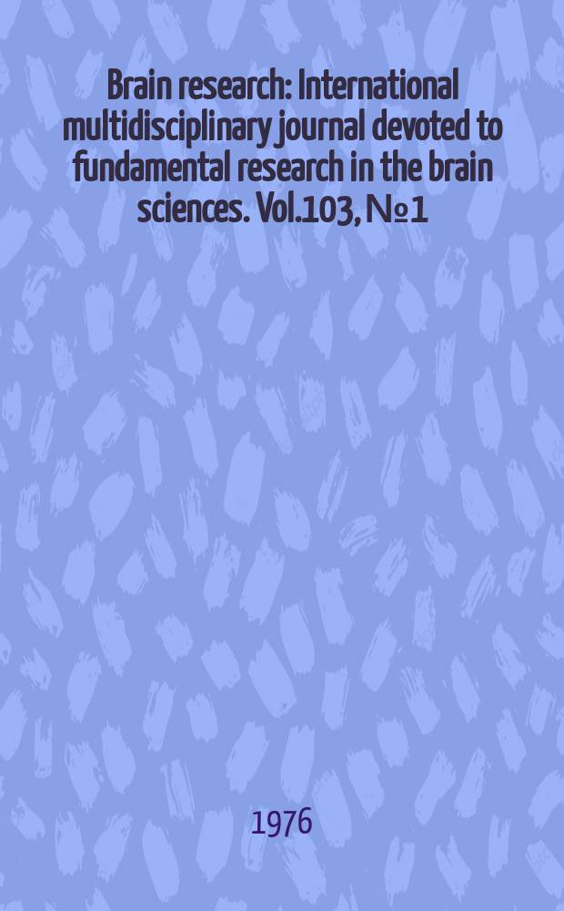Brain research : International multidisciplinary journal devoted to fundamental research in the brain sciences. Vol.103, №1
